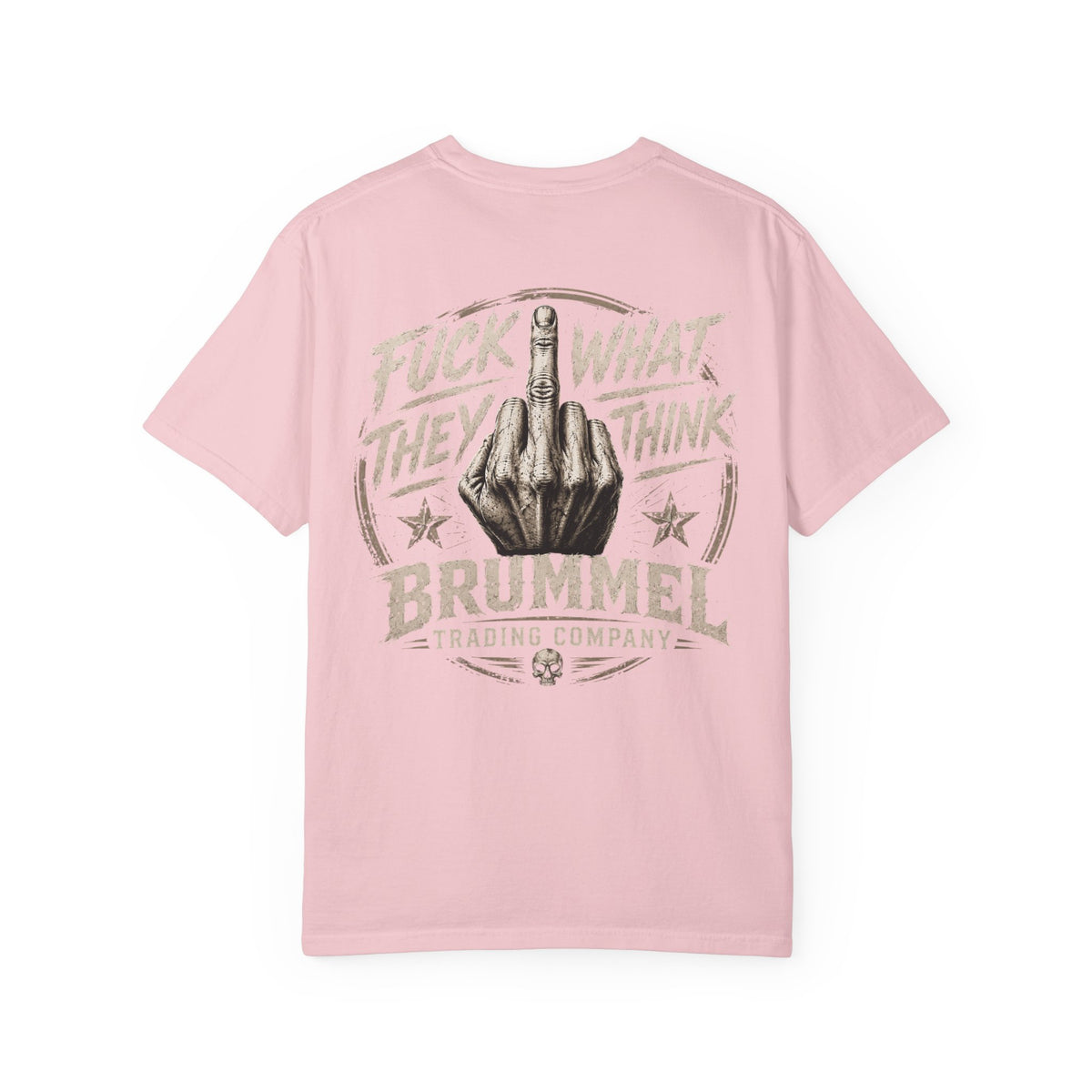 Graphic T-Shirt — "Fuck What They Think" Brummel Trading Vintage Middle Finger Tee