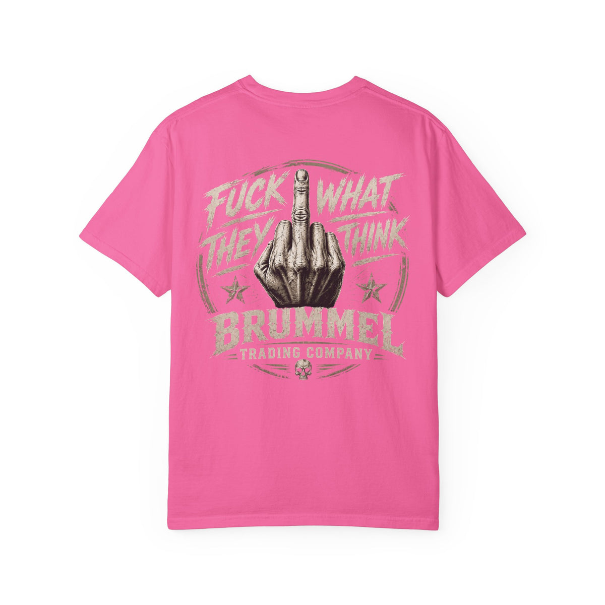 Graphic T-Shirt — "Fuck What They Think" Brummel Trading Vintage Middle Finger Tee