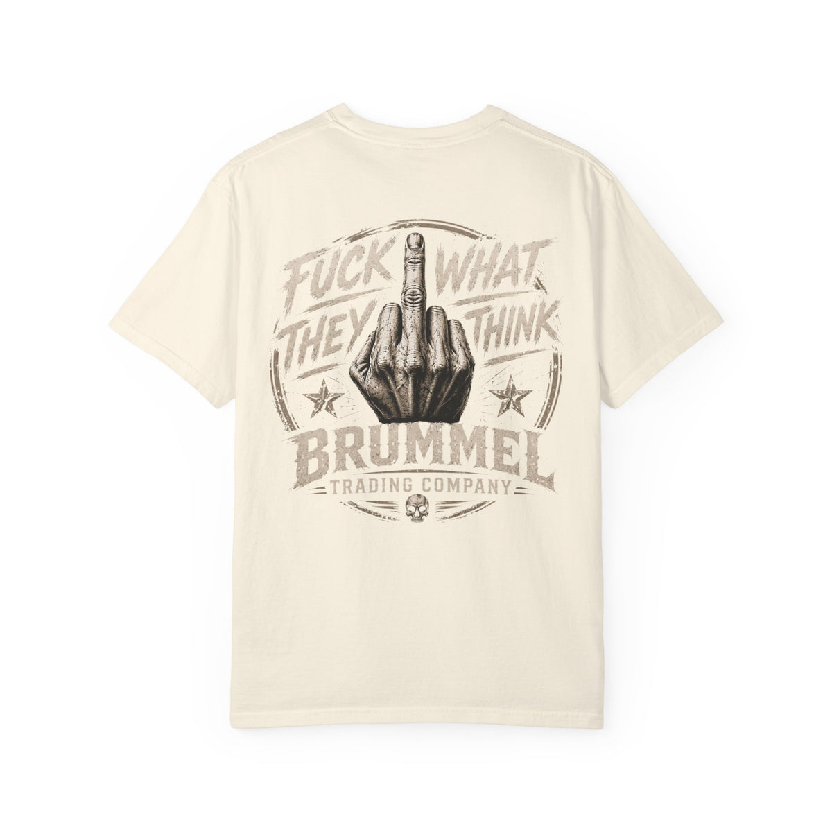 Graphic T-Shirt — "Fuck What They Think" Brummel Trading Vintage Middle Finger Tee