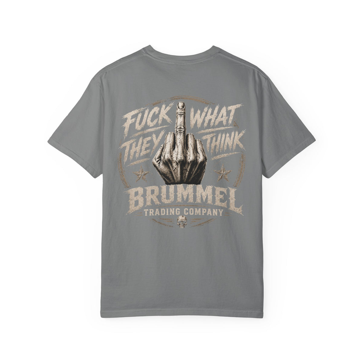 Graphic T-Shirt — "Fuck What They Think" Brummel Trading Vintage Middle Finger Tee